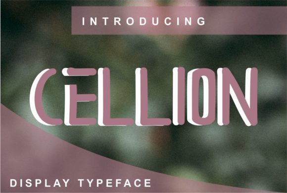 Cellion: The Font That Elevates Every Campaign
