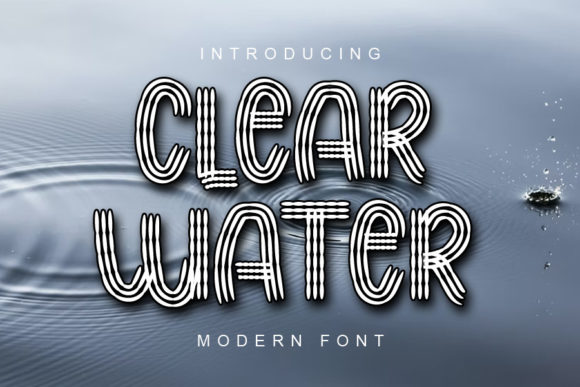 Clear Water: A Versatile Display Font for Digital Design
