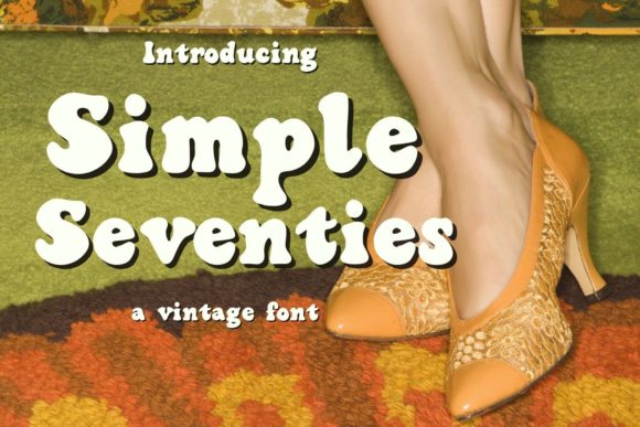Simple Seventies: A Font That Elevates Your Brand